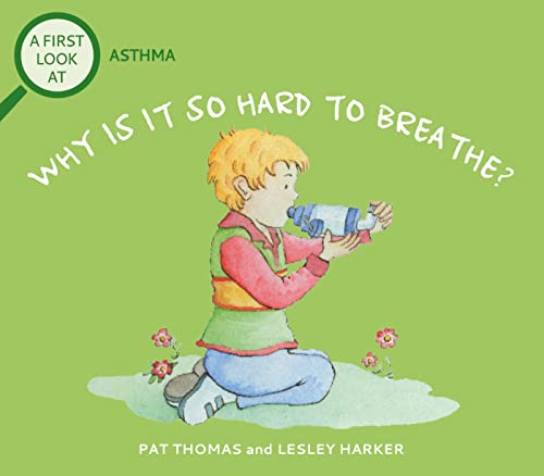 Asthma - Why Is It So Hard to Breathe?