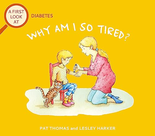 [9781526323477] Why Am I So Tired? (A First Look at Diabetes)