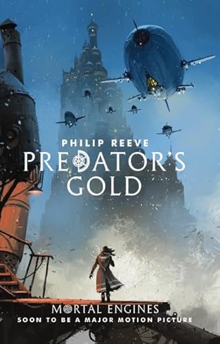 [9781760661885] Predator's Gold (Mortal Engines #2)
