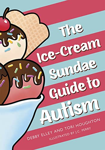 [9781787753808] The Ice-Cream Sundae Guide to Autism - An Interactive Kid's Book for Understanding Autism