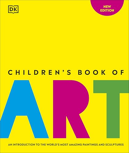 [9780241624739] Children's Book of Art: An Introduction to the World's Most Amazing Paintings and Sculptures