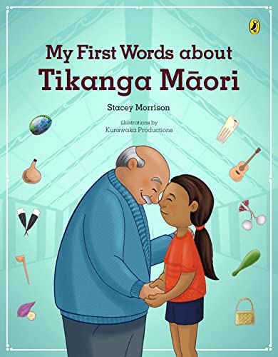 [9781776957064] My First Words about Tikanga MƒÅori