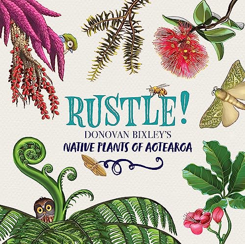 [9781869714574] Rustle!: Donovan Bixley's Plants of Aotearoa