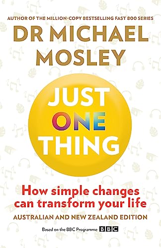 [9780733650925] Just One Thing: How simple changes can transform your life