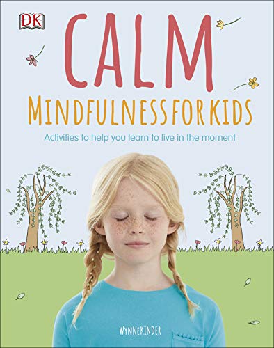 [9780241342299] Calm: Mindfulness for Kids