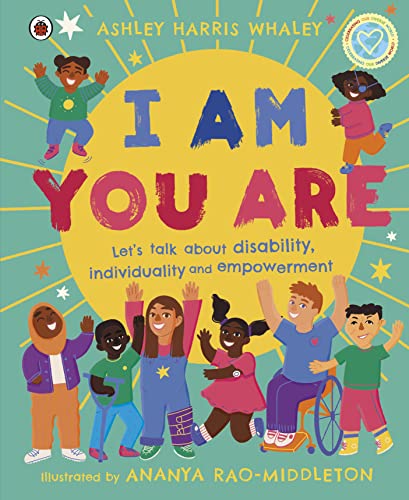 [9780241573112] I Am, You Are: Let's Talk About Disability, Individuality and Empowerment