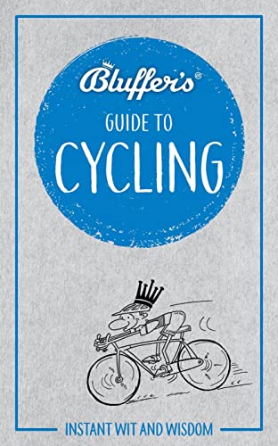 [9781785212284] Bluffer's Guide to Cycling