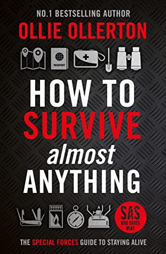[9781788704991] How To Survive (Almost) Anything: The Special Forces Guide To Staying Alive