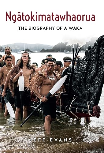 [9781991151193] Ngatokimatawhaorua - The Biography of a Waka