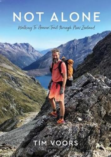 [9781776890491] Not Alone: Walking Te Araroa Trail Through New Zealand