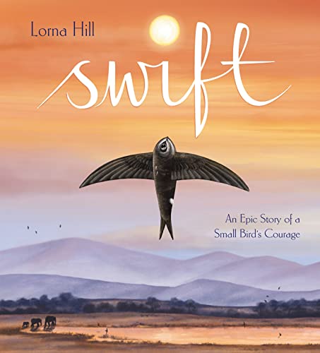 [9781526365255] Swift: An Epic Story of a Small Bird's Courage