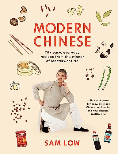 [9781991006394] Modern Chinese: 70+ easy, everyday recipes from the winner of MasterChef NZ
