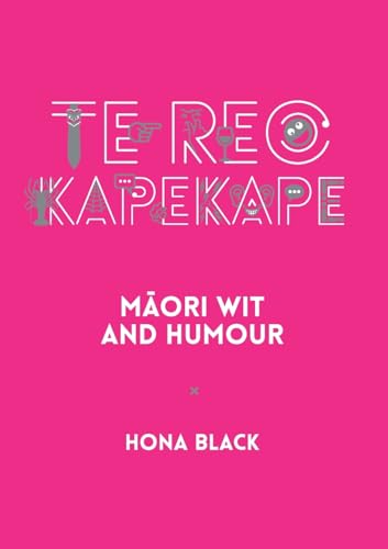 Te Reo Kapekape: Māori Wit and Humour