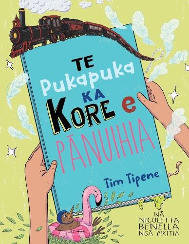 [9781990042478] Te Pukapuka Ka Kore e PƒÅnuihia (The Book that Wouldn't Read)