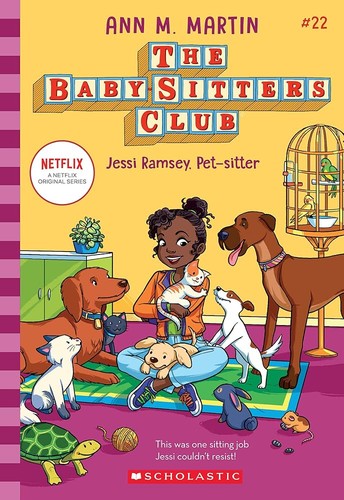 [9781338814781] Jessi Ramsey, Pet-Sitter (The Baby-Sitters Club #22: Netflix Edition)