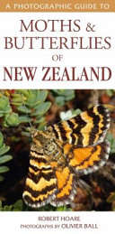 [9781776940035] A Photographic Guide to Moths and Butterflies of New Zealand