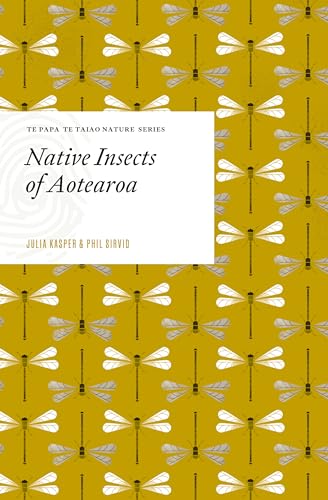 [9781991165541] Native Insects of Aotearoa