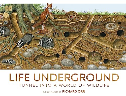 [9780241595770] Life Underground: Tunnel into a World of Wildlife