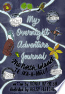 [9780473659950] My Overnight Adventure Journal: Te Ika Maui North Island [Back to the Wild]