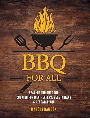 [9781912983711] BBQ for All - Year-Round Outdoor Cooking for Meat-eaters, Vegetarians and Pescatarians