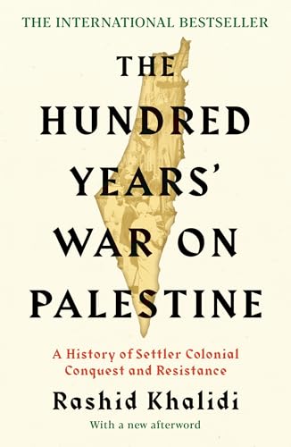 [9781781259344] The Hundred Years' War on Palestine: A History of Settler Colonial Conquest and Resistance