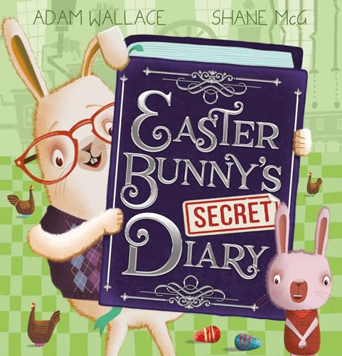 [9781760266363] Easter Bunny's Secret Diary