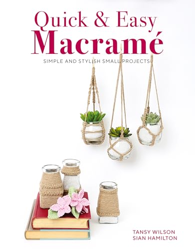 [9781784946722] Macrame: Quick, Simple and Stylish Small Projects