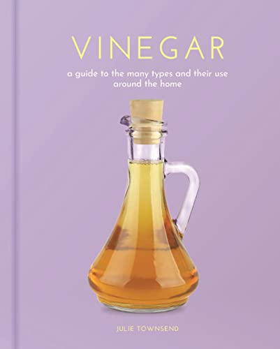 [9781398823556] Vinegar - A Guide to the Many Types and Their Uses Around the Home