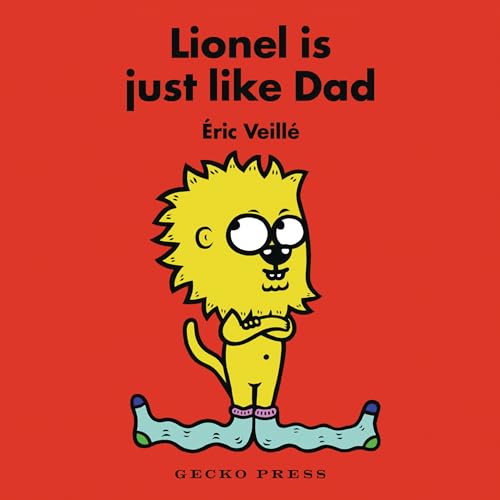 [9781776574650] Lionel Is Just Like Dad