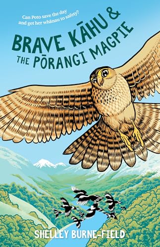 [9781991006608] Brave KƒÅhu and the P≈çrangi Magpie