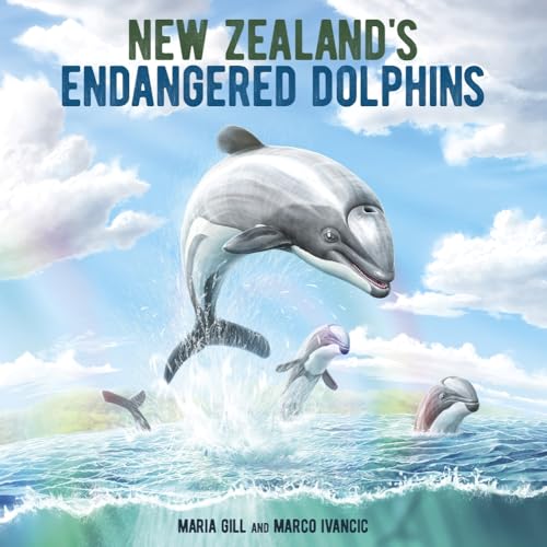 [9781776940639] New Zealand's Endangered Dolphins