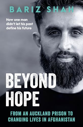 [9781775542339] Beyond Hope: From an Auckland prison to changing lives in Afghanistan
