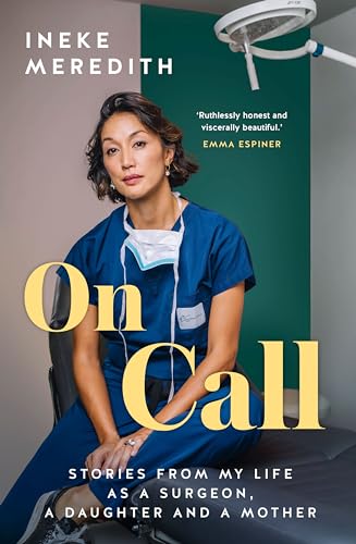 [9781775542377] On Call - The Anatomy of My Life As a Surgeon, a Daughter, a Mother