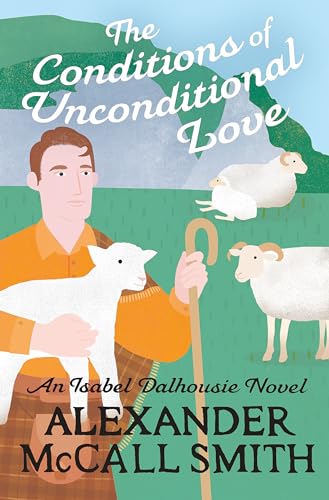 [9780349146607] The Conditions of Unconditional Love (#15 Isabel Dalhousie)