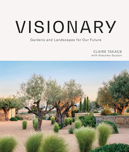 [9781743797624] Visionary: Gardens and Landscapes for our Future