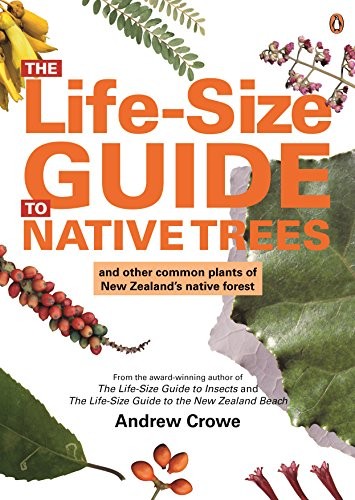 [9780140295603] The Life-Size Guide to Native Trees: and Other Common Plants of New Zealand's Native Forest