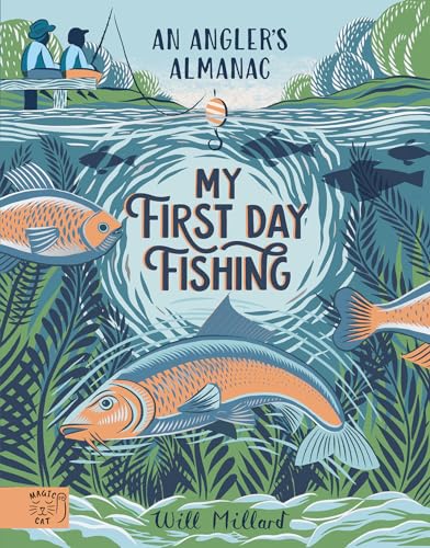 [9781915569288] First Day Fishing: An Angler's Almanac; with a foreword from Jeremy Wade