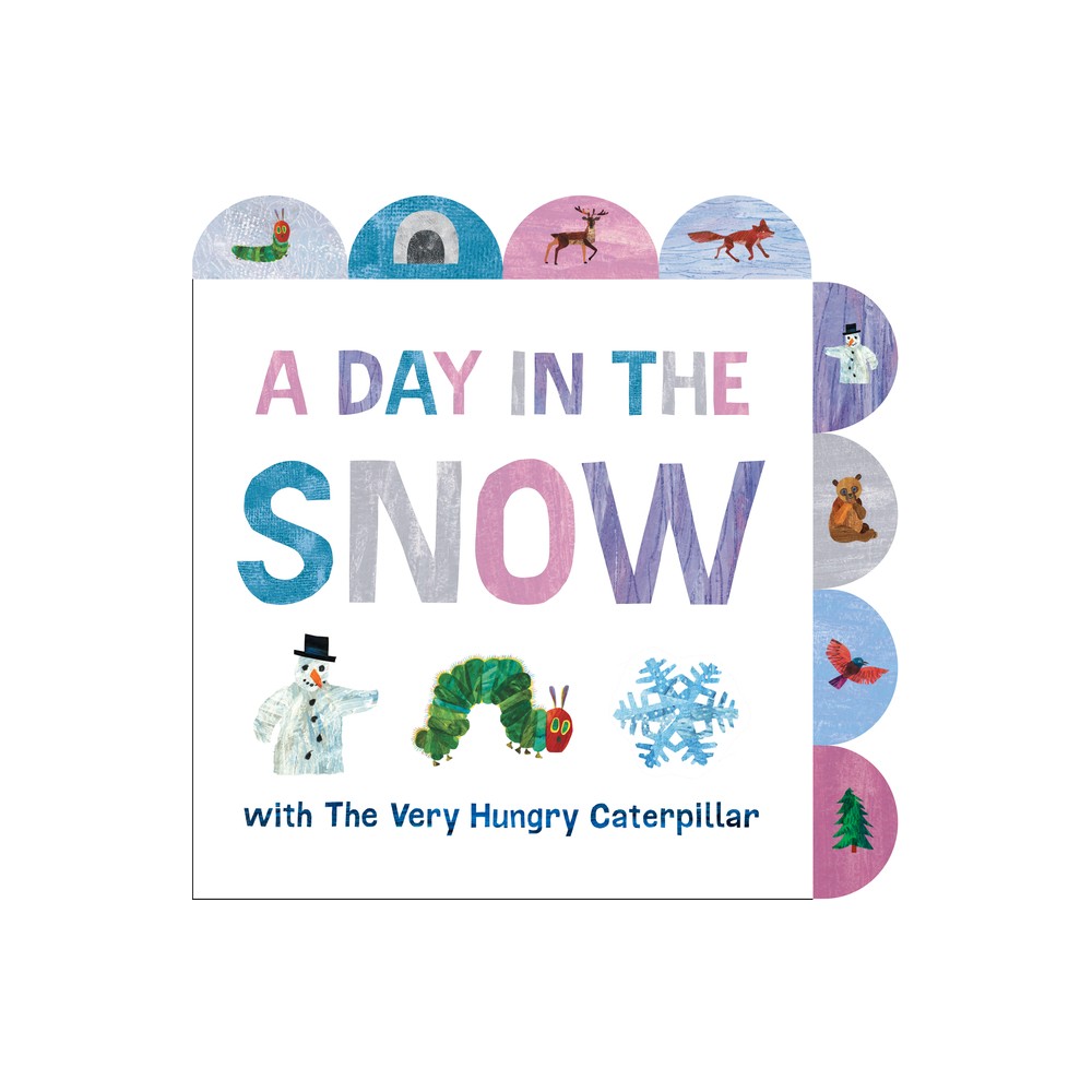 [9780593659120] A Day in the Snow with the Very Hungry Caterpillar: A Tabbed Board Book