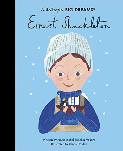 [9780711245709] Ernest Shackleton (Little People, Big Dreams)
