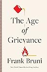 The Age of Grievance