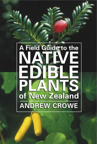 [9780143019220] A Field Guide to the Native Edible Plants of New Zealand