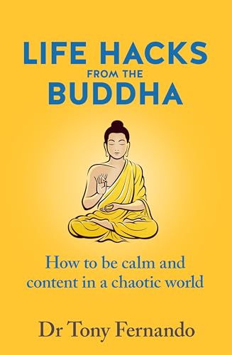 [9781775542391] Life Hacks from the Buddha: How to be calm and content in a chaotic world