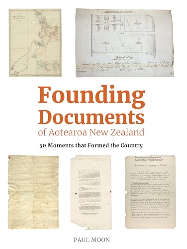[9781776940806] Founding Documents of Aotearoa NZ
