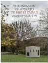 [9781991033901] The Invasion of Waikato ‚Äî Te Riri ki Tainui