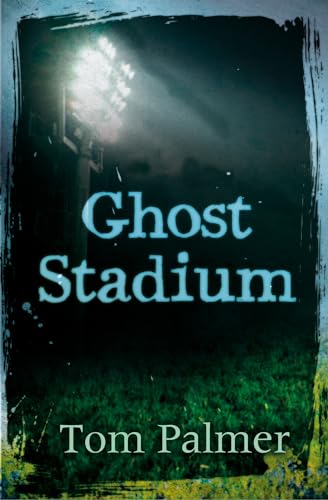 [9781781122273] Ghost Stadium