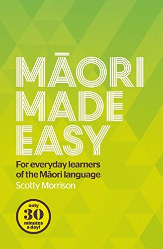 [9780143570912] Maori Made Easy: For Everyday Learners of the Maori Language
