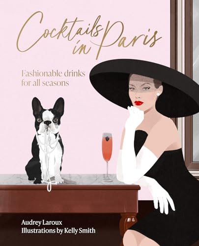 [9781923049420] Cocktails in Paris: Fashionable drinks for all seasons