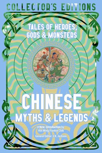 [9781804178065] Chinese Myths and Legends - Tales of Gods, Heroes and Monsters