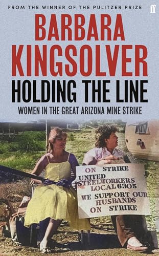 [9780571392087] Holding the Line: Women in the Great Arizona Mine Strike