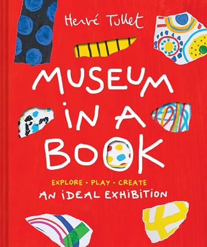 [9781797226415] Museum in a Book: An Ideal Exhibition--Explore, Play, Create
